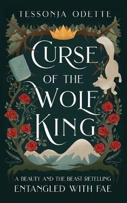 Odette Tessonja: Curse of the Wolf King