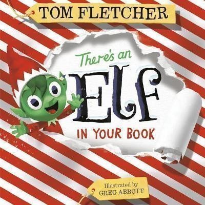 Fletcher Tom: There´s an Elf in Your Book