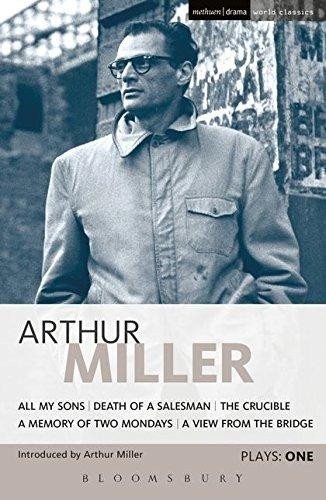 Miller Arthur: Miller Plays: 1: All My Sons, Death of a Salesman, The Crucible, A Memory o