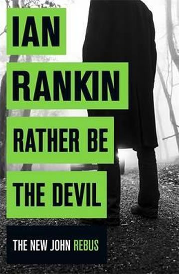 Rankin Ian: Rather be the Devil