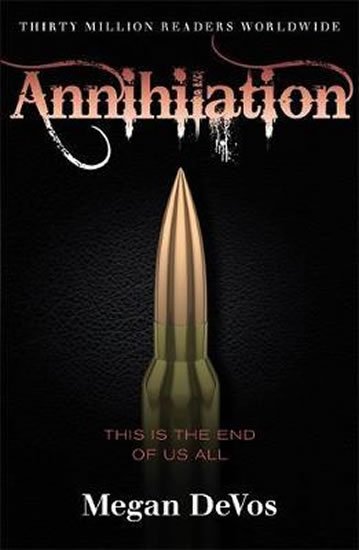 Devos Megan: Annihilation : Book 4 in the Anarchy series Devos Megan: Annihilation : Book 4 in the Anarchy series