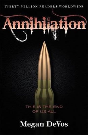 Devos Megan: Annihilation : Book 4 in the Anarchy series