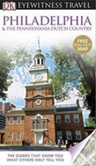 neuveden: Philadelphia & The Pennsylvania Dutch Country - Eyewitness Travel Guide