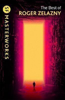 Zelazny Roger: The Best of Roger Zelazny