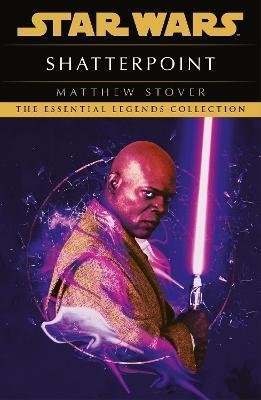 Stover Matthew Woodring: Star Wars: Shatterpoint