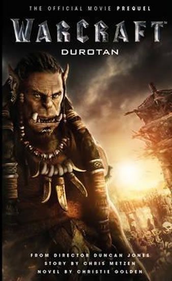 Golden Christie: Warcraft: Durotan: The Official Movie Prequel