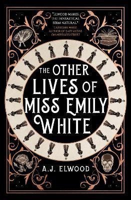 Elwood A. J.: The Other Lives of Miss Emily White