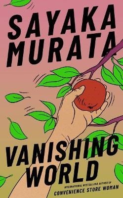 Murata Sayaka: Vanishing World