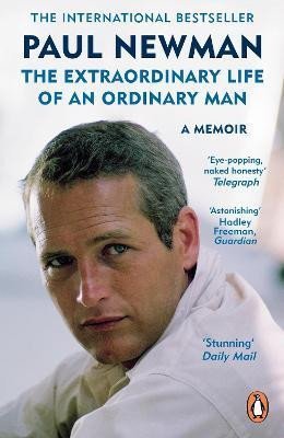 Newman Paul: The Extraordinary Life of an Ordinary Man: A Memoir