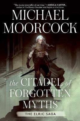 Moorcock Michael: The Citadel of Forgotten Myths
