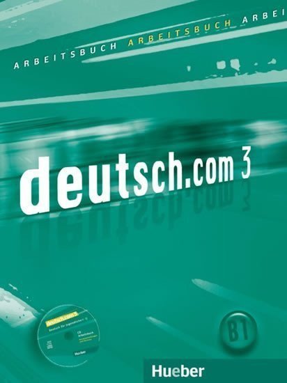 Breitsameter Anna: Deutsch.com 3: Arbeitsbuch mit Audio-CD zum AB