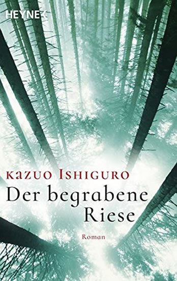 Ishiguro Kazuo: Der begrabene Riese