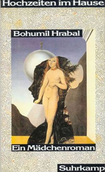 Hrabal Bohumil: Hochzeiten im Hause