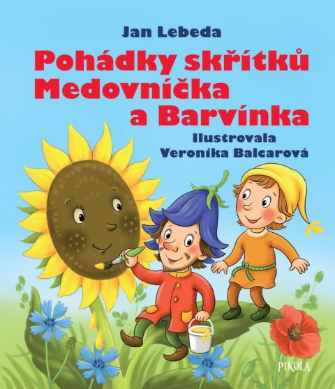 Lebeda Jan: Pohádky skřítků Medovníčka a Barvínka Lebeda Jan: Pohádky skřítků Medovníčka a Barvínka