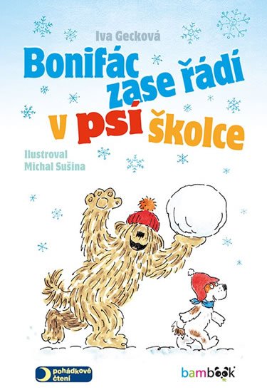 Gecková Iva: Bonifác zase řádí v psí školce