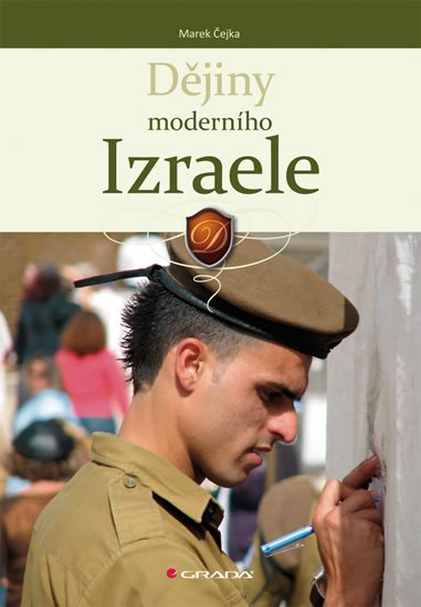 Čejka Marek: Dějiny moderního Izraele