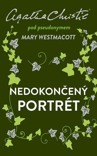 Christie Agatha: Nedokončený portrét Christie Agatha: Nedokončený portrét