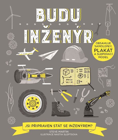 Martin Steve: Budu inženýr - Jsi připraven stát se inženýrem?