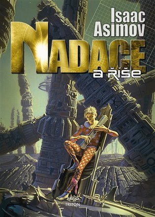 Asimov Isaac: Nadace 2 - Nadace a říše