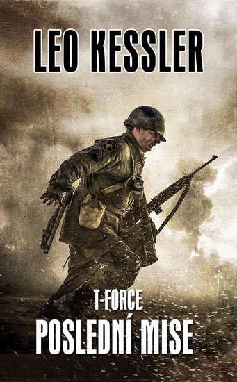 Kessler Leo: T-Force 4 - Poslední mise Kessler Leo: T-Force 4 - Poslední mise
