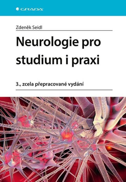 Seidl Zdeněk: Neurologie pro studium i praxi