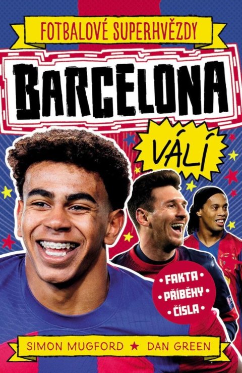 Mugford Simon: Fotbalové superhvězdy Barcelona FC - Fakta, příběhy, čísla Mugford Simon: Fotbalové superhvězdy Barcelona FC - Fakta, příběhy, čísla