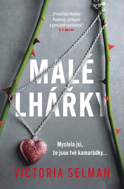 Selmanová Victoria: Malé lhářky