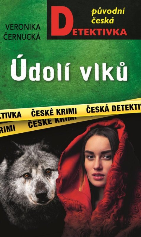 Černucká Veronika: Údolí vlků Černucká Veronika: Údolí vlků