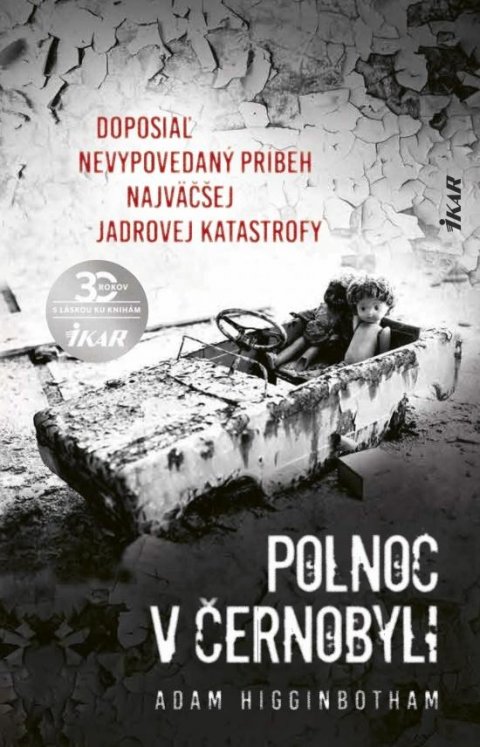 Higginbotham Adam: Polnoc v Černobyli