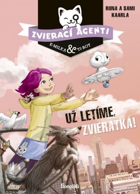 Kaarlovi Riina a Sami: Zvierací agenti 1: Už letíme, zvieratká! (slovensky)