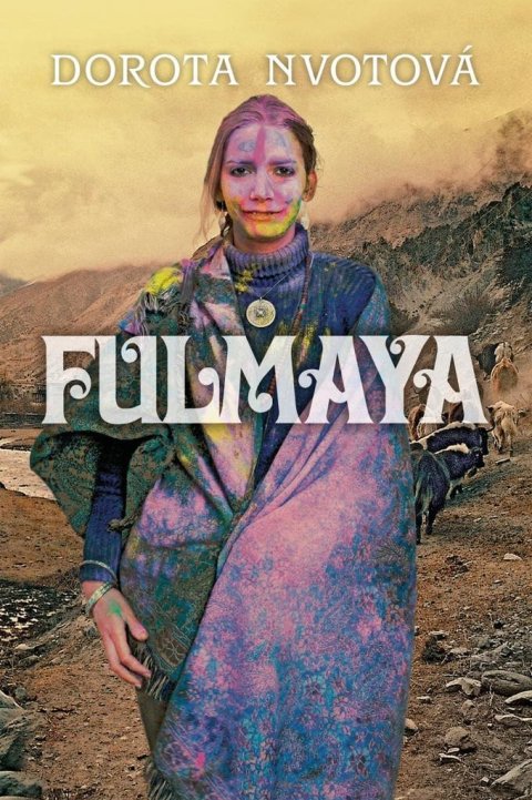 Nvotová Dorota: Fulmaya (slovensky)