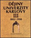 North Freya: Dějiny Univerzity Karlovy III. 1802-1918