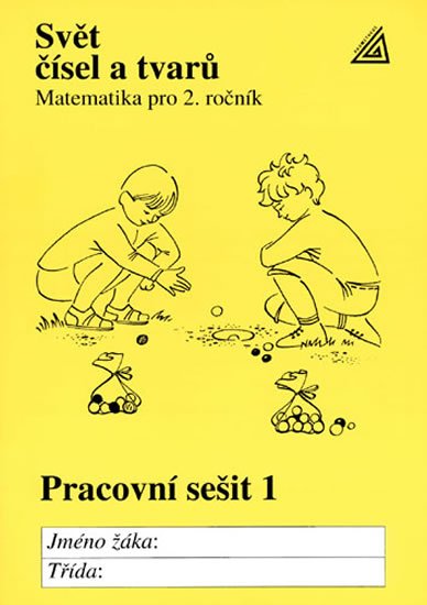 Hošpesová Alena: Matematika pro 2. roč. ZŠ PS 1 Svět čísel a tvarů