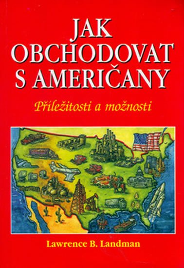Landman L. B.: Jak obchodovat s Američany Landman L. B.: Jak obchodovat s Američany