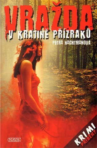 Nachtmanová Petra: Vražda v krajině přízraků