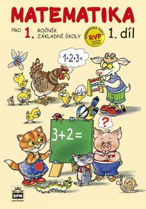 Čížková Miroslava: Matematika pro 1 ročník základní školy 1.díl
