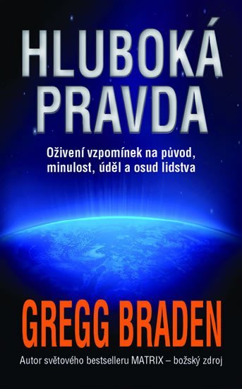 Braden Gregg: Hluboká pravda