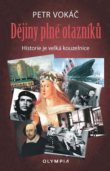 Vokáč Petr: Dějiny plné otazníků Vokáč Petr: Dějiny plné otazníků