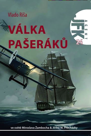 Ríša Vlado: Agent JFK 024 - Válka pašeráků Ríša Vlado: Agent JFK 024 - Válka pašeráků