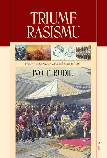Budil Ivo T.: Triumf rasismu