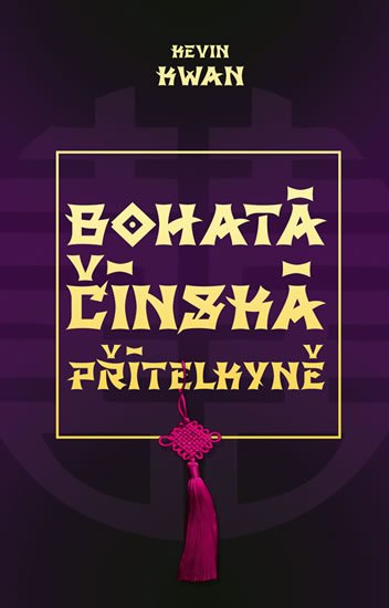 Kwan Kevin: Bohatá čínská přítelkyně