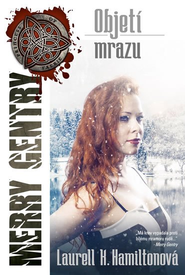Hamiltonová Laurell K.: Merry Gentry 6 - Objetí mrazu