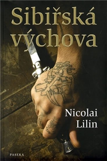 Lilin Nicolai: Sibiřská výchova Lilin Nicolai: Sibiřská výchova