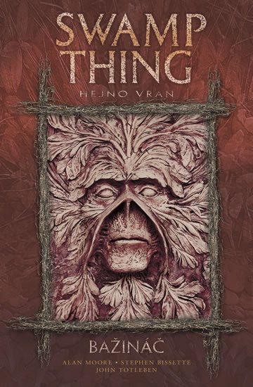Moore Alan: Swamp Thing - Bažináč 4 - Hejno vran Moore Alan: Swamp Thing - Bažináč 4 - Hejno vran