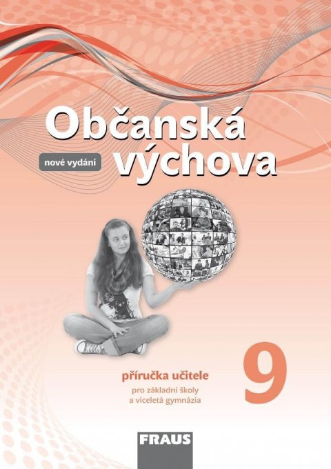Janošková Dagmar: Občanská výchova 9 pro ZŠ a víceletá gymnázia - Příručka učitele / nová gen Janošková Dagmar: Občanská výchova 9 pro ZŠ a víceletá gymnázia - Příručka učitele / nová gen