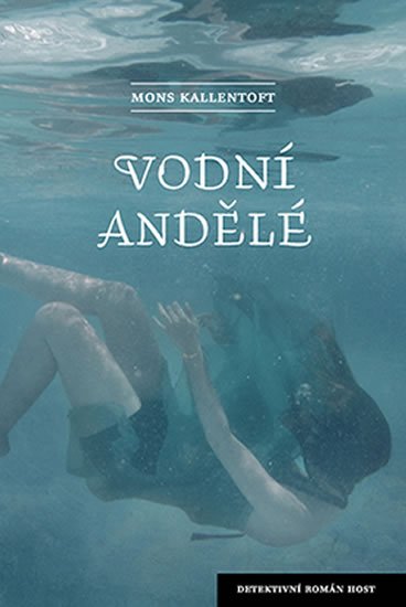 Kallentoft Mons: Vodní andělé Kallentoft Mons: Vodní andělé