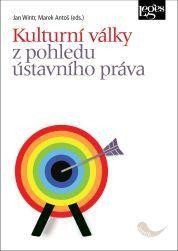 Wintr Jan: Kulturní války z pohledu ústavního práva