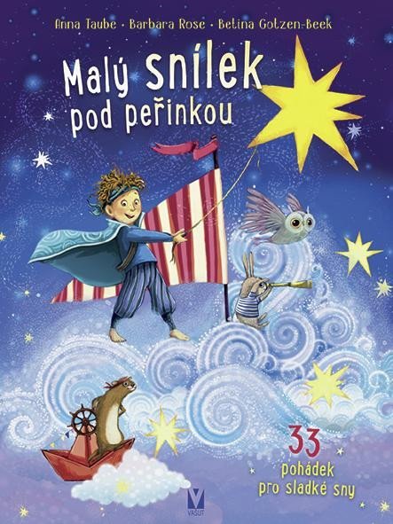 Taube Anna: Malý snílek pod peřinkou – 33 pohádek pro sladké sny