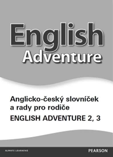 neuveden: English Adventure 2 a 3 slovníček CZ neuveden: English Adventure 2 a 3 slovníček CZ
