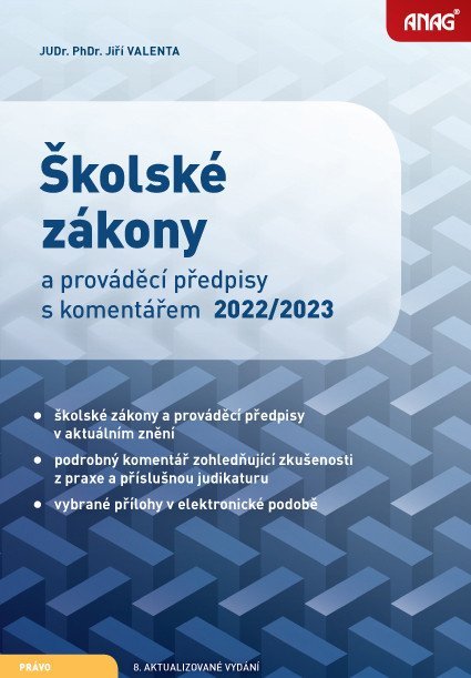 Valenta Jiří: Školské zákony a prováděcí předpisy s komentářem 2022/2023
